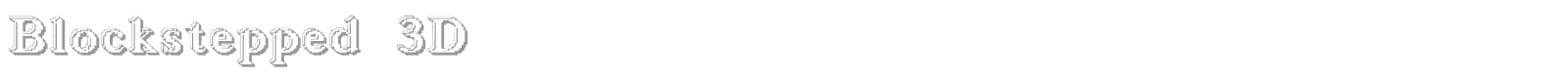Blockstepped font preview